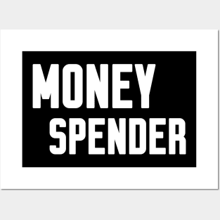 Money Spender Posters and Art